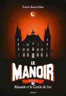 MANOIR SAISON 1 T03 de Evelyne Brisou-Pellen