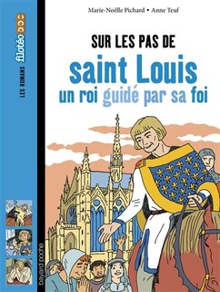 Couverture_Sur les pas de saint Louis : un roi guidé par sa foi