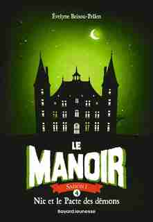 Le manoir saison 1, Tome 04 de Evelyne Brisou-Pellen