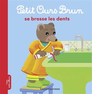 Couverture_PETIT OURS BRUN SE BROSSE LES DENTS