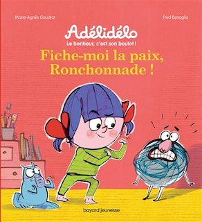 Front cover_Fiche-moi la paix, ronchonnade!