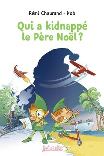 Couverture_Qui a kidnapp&eacute; le P&egrave;re No&euml;l ?