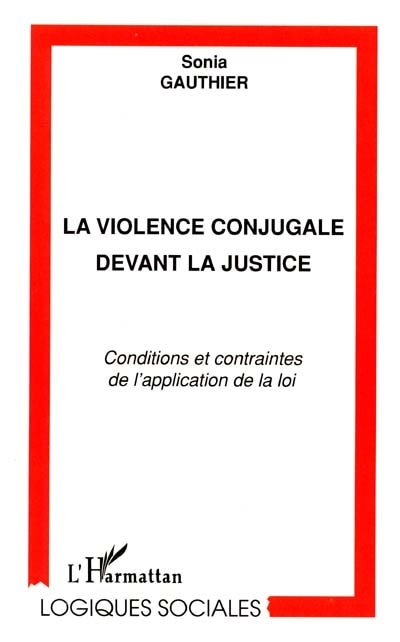 LA VIOLENCE CONJUGALE DEVANT LA JUSTICE