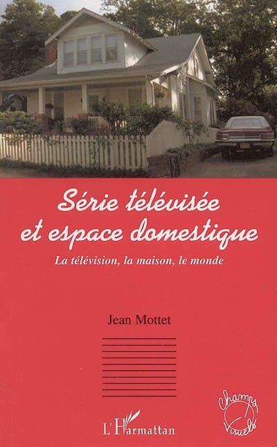 Front cover_S&eacute;rie t&eacute;l&eacute;vis&eacute;e et espace domestique