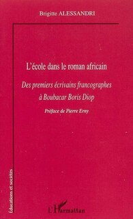 Front cover_L'école dans le roman africain : des premiers écrivains francographes à Boubacar Boris Diop