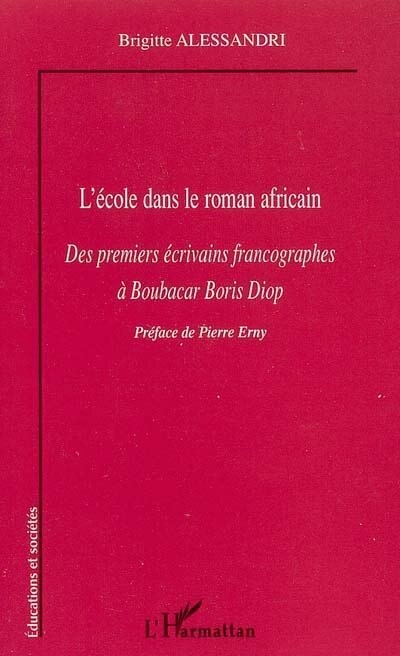 Front cover_L'école dans le roman africain : des premiers écrivains francographes à Boubacar Boris Diop