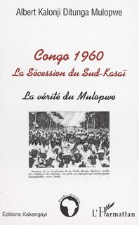 Front cover_Congo 1960 la secession du sud-kasai