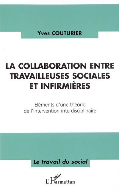 Front cover_La collaboration entre travailleuses sociales et infirmières