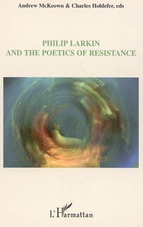 Front cover_Philip Larkin and the poetics of resistance