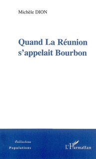 Front cover_Quand la réunion s'appelait bourbon