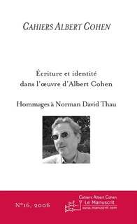Front cover_CAHIERS ALBERT COHEN N°16, 2006, HOMMAGE A NORMAN TAU