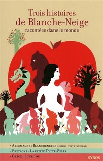 Front cover_Trois histoires de Blanche-Neige racontées dans le monde
