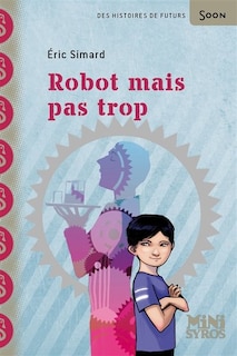 Front cover_Robot Mais Pas Trop
