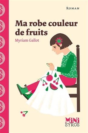 MA ROBE COULEUR DE FRUITS