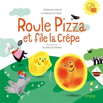 ROULE PIZZA ET FILE LA CREPE +CD