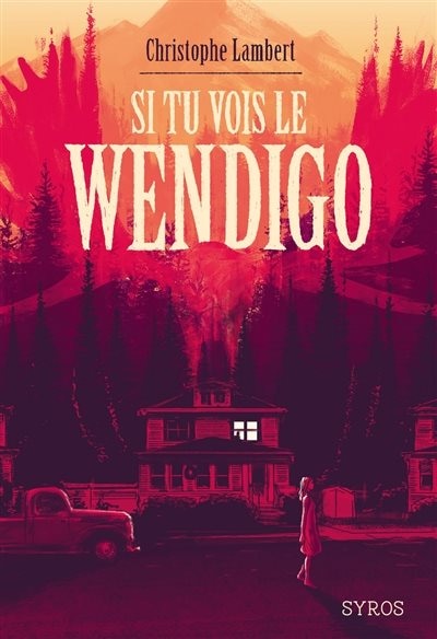 Couverture_Si tu vois le Wendigo