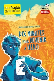 Front cover_Dix minutes pour devenir a hero