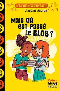 Front cover_Mais où est passé le blob ?