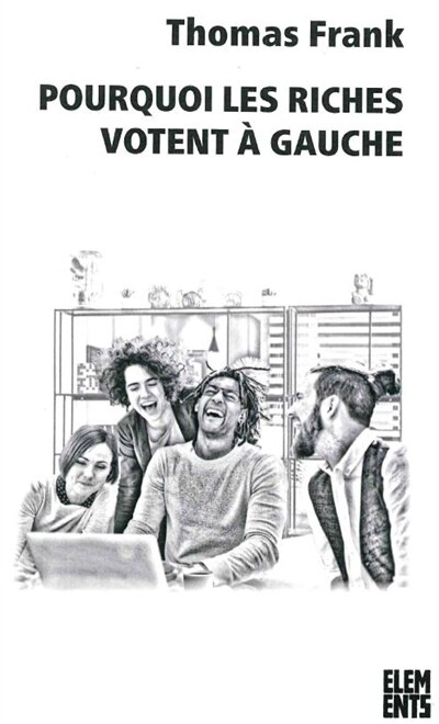 Front cover_Pourquoi les riches votent &agrave; gauche