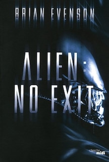 Couverture_Alien : no exit