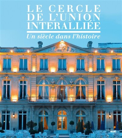 Front cover_Le Cercle de l'Union interalliée