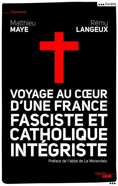 Front cover_Voyage au coeur d'une France fasciste et catholique intégriste