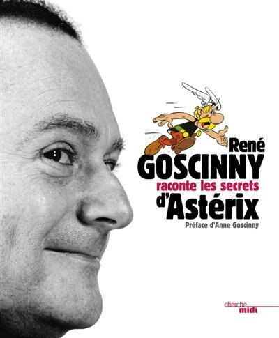 Front cover_René Goscinny raconte les secrets d'Astérix