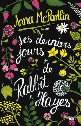 Les derniers jours de Rabbit Hayes