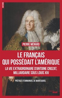 Front cover_Le Français qui possédait l'Amérique