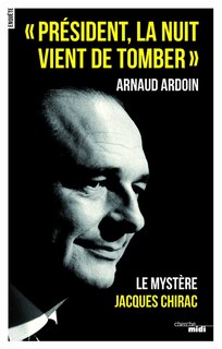 Front cover_Président, la nuit vient de tomber