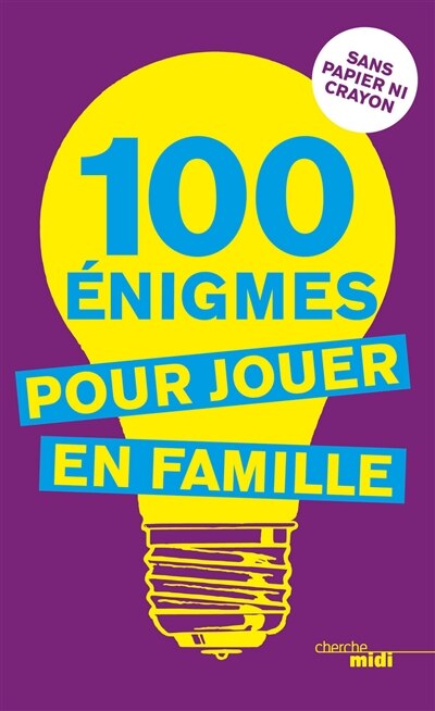 Couverture_100 énigmes pour jouer en famille