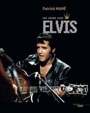 100 Jours Avec Elvis