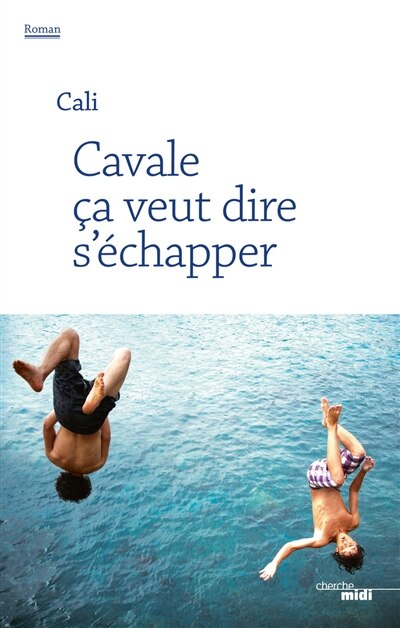 Front cover_Cavale, ça veut dire s'échapper