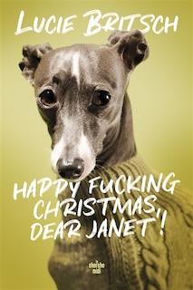 Front cover_Happy fucking Christmas, dear Janet!