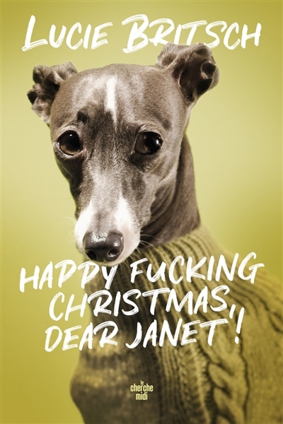 Front cover_Happy fucking Christmas, dear Janet!