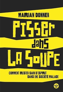 Front cover_Pisser dans la soupe : le pouvoir inconnu de l'imperfection