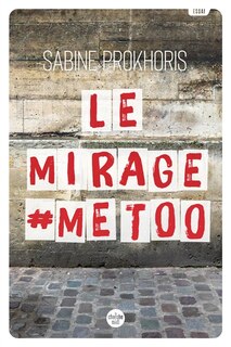 Front cover_Le mirage #MeToo