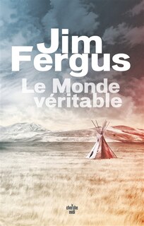 Front cover_Le monde véritable : fable