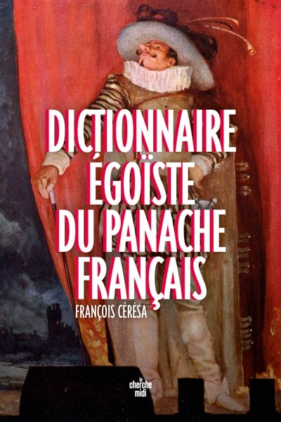 Couverture_Dictionnaire égoïste du panache français