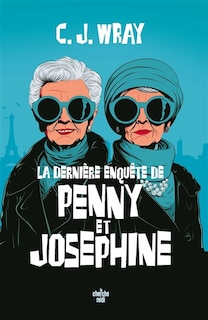 Front cover_La derni&egrave;re enqu&ecirc;te de Penny et Jos&eacute;phine