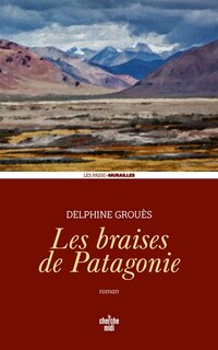 Front cover_Les braises de Patagonie