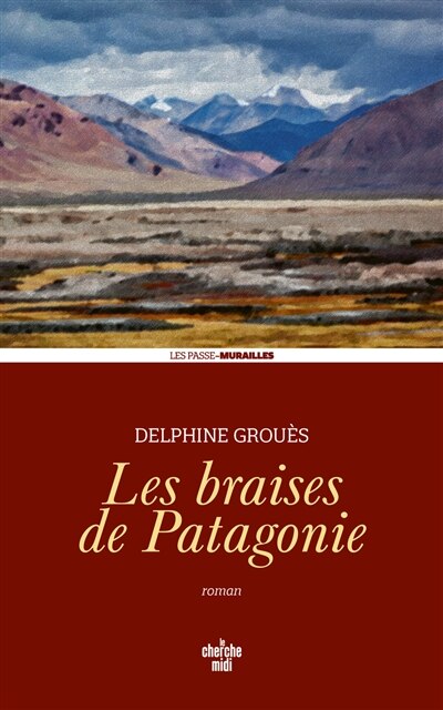 Front cover_Les braises de Patagonie