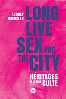 Couverture_Long live Sex and the city