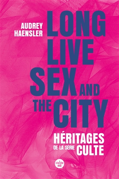 Couverture_Long live Sex and the city