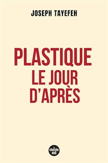 Front cover_Plastique, le jour d'apr&egrave;s