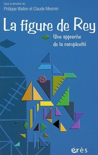 Front cover_La figure de Rey : une approche de la complexité