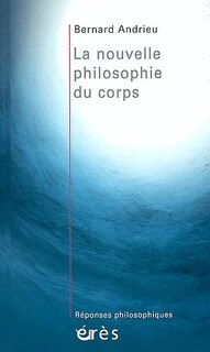 Couverture_La nouvelle philosophie du corps