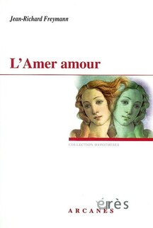 Front cover_L'amer amour, l'a-mère (amourre) : huit versions