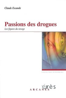 Couverture_Passions des drogues