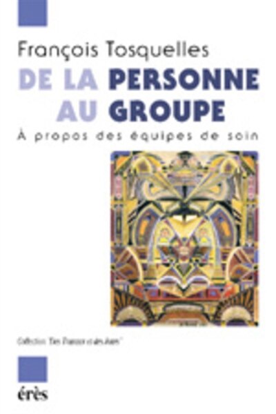 Front cover_De la personne au groupe : à propos des équipes de soins